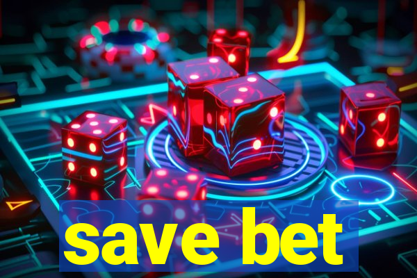 save bet